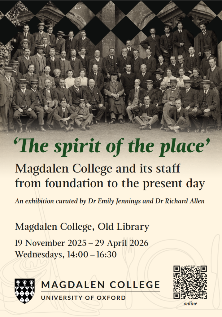 A poster for the exhibition, 'The Spirit of the Place: Magdalen College and its Staff from Foundation to the Present Day'.
