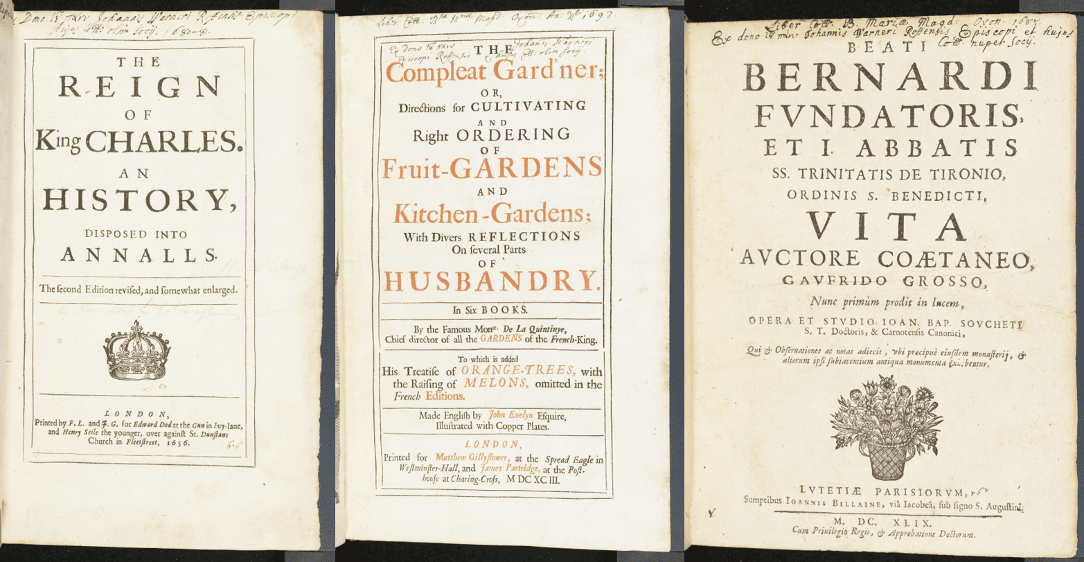 Three 17th century title pages, shown side by side. The first is for Hamon L'Estrange's 1656 biography of King Charles I; the second is for Jean de la Quintinie's practical gardening manual; the third is for Gaufridus Grosso's biography of Saint Bernard of Tiron.